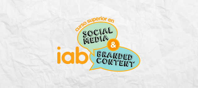 Curso Superior en Social Media & Branded Content de IAB Spain