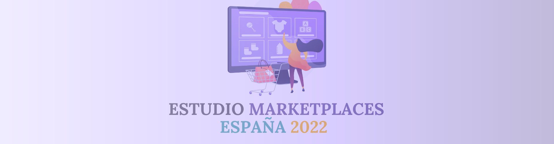 Claves del Estudio Marketplaces 2022