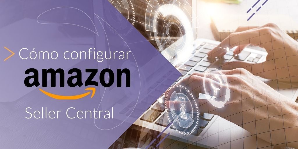 Seller Central: Facturación y configuración básica