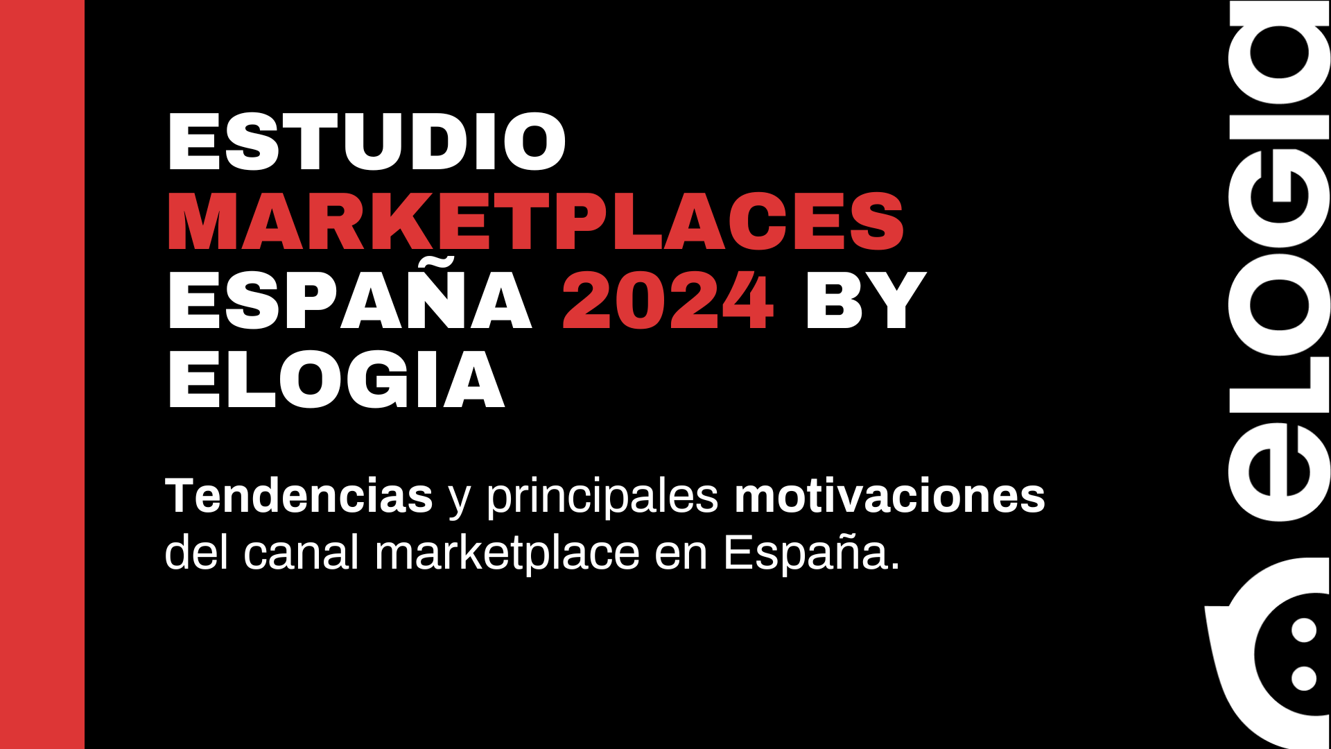 Claves del Estudio Marketplaces España 2024 by Elogia
