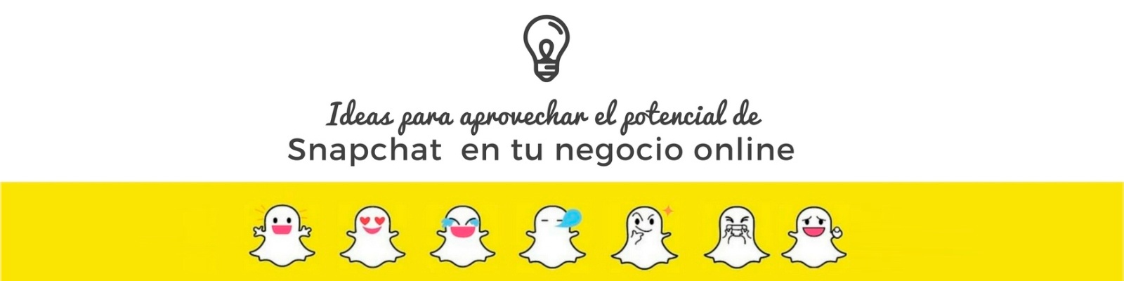 Ideas para aprovechar el potencial de Snapchat en tu negocio online