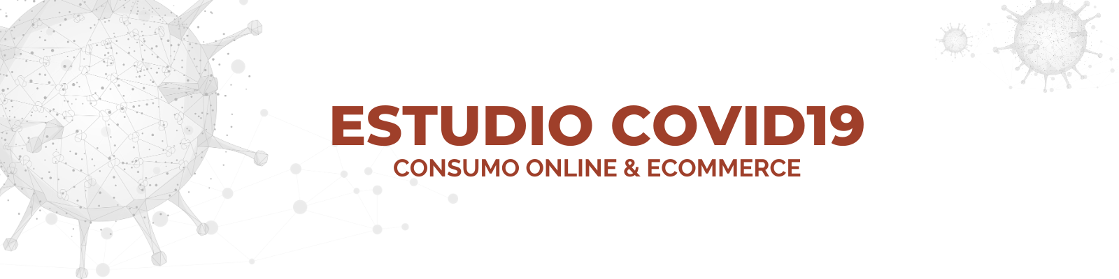 Estudio Covid19 Consumo Online & eCommerce
